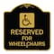 Signmission Reserved for Wheelchairs W/ Graphic, Black & Gold Aluminum Sign, 18" x 18", BG-1818-23166 A-DES-BG-1818-23166 - alternate 1
